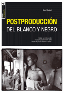 POSTPRODUCCION BLANCO Y NEGRO