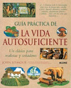 GUIA PRACTICA DE LA VIDA AUTOSUFICIENTE 2012