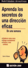 APRENDA LOS SECRETOS DE UNA DIRECCION EFICAZ
