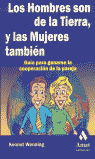 HOMBRES SON DE LA TIERRA Y LAS MUJERES TAMBIEN,LOS