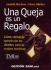 UNA QUEJA ES UN REGALO