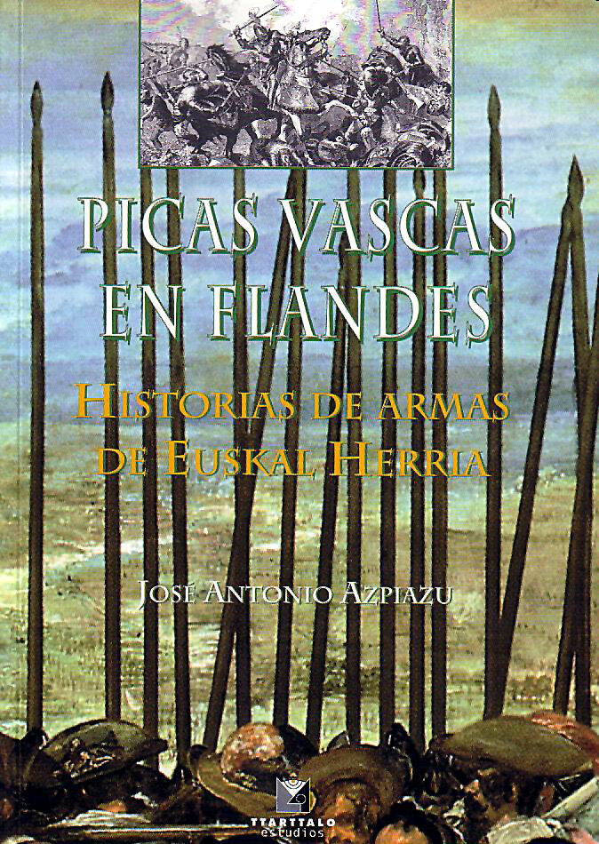 PICAS VASCAS EN FLANDES, HISTORIAS DE ARMAS DE EUSKAL HERRIA