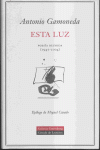 ESTA LUZ POESIA REUNIDA 1947-2004