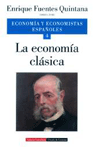 ECONOMIA ECONOMISTAS ESPA�OLES 4 ECONOMIA CLASICA