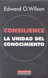 CONSILIENCE LA UNIDAD DEL CONOCIMIENTO