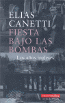 FIESTA BAJO LAS BOMBAS LOS A�OS INGLESES
