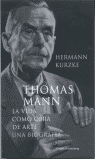 THOMAS MANN VIDA COMO OBRA DE ARTE BIOGRAFIA
