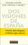 DOS VISIONES DE ESPA�A