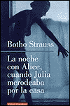 NOCHE CON ALICE CUANDO JULIA MERODEABA POR LA CASA