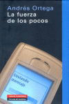 FUERZA DE LOS POCOS LA
