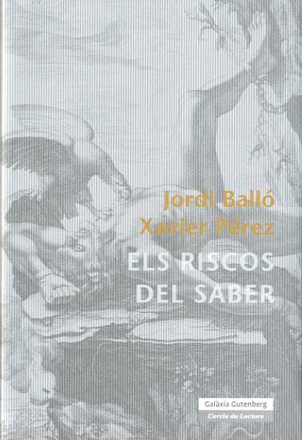 ELS RISCOS DEL SABER