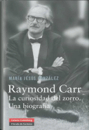 RAYMOND CARR CURIOSIDAD DEL ZORRO UNA BIOGRAFIA