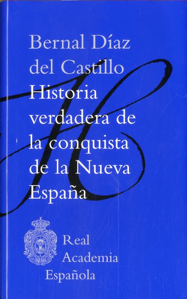 HISTORIA VERDADERA DE LA CONQUISTA DE LA NUEVA ESPAA (TOMO