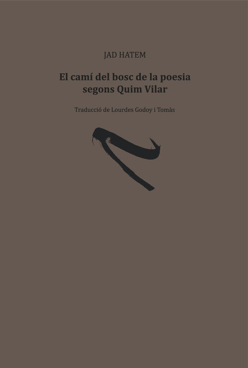CAMI DEL BOSC DE LA POESIA SEGONS QUIM VILAR, EL