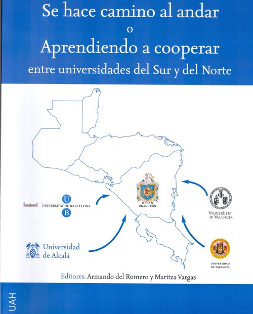 SE HACE CAMINO AL ANDAR O APRENDIENDO A COOPERAR ENTRE UNIVE