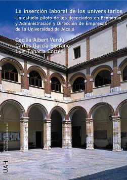 INSERCION LABORAL DE LOS UNIVERSITARIOS, LA