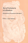 DE LA PREHISTORIA A LA BIOETICA