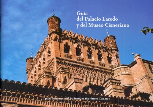 GUIA DEL PALACIO DE LAREDO Y DEL MUSEO CISNERIANO