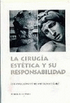 CIRUGIA ESTETICA Y SU RESPONSABILIDAD