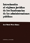 INTRODUCCION REGIM.JURID.FUNC.ADMO.PUB.