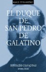 DUQUE DE SAN PEDRO DE GALATINO,EL