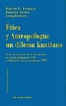 ETICA Y ANTROPOLOGIA:DILEMA KANTIANO