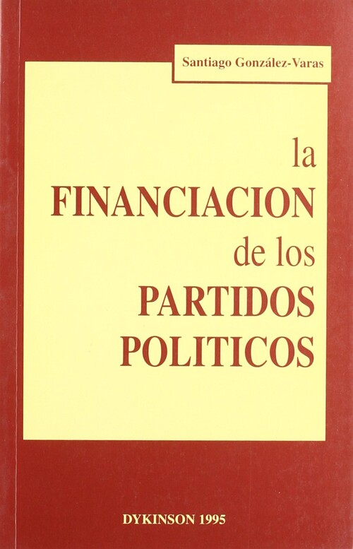 FINANCIACION DE LOS PARTIDOS POLITICOS, LA
