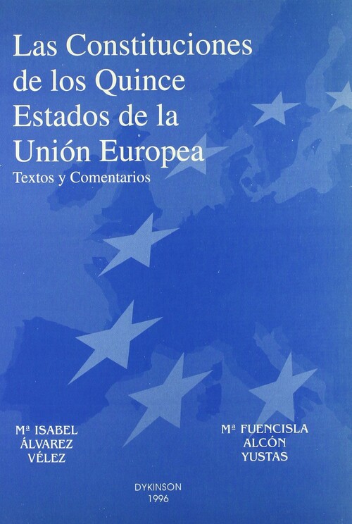 CONSTITUCIONES DE LOS QUINCE ESTADOS DE LA UNION EUROPEA, LA