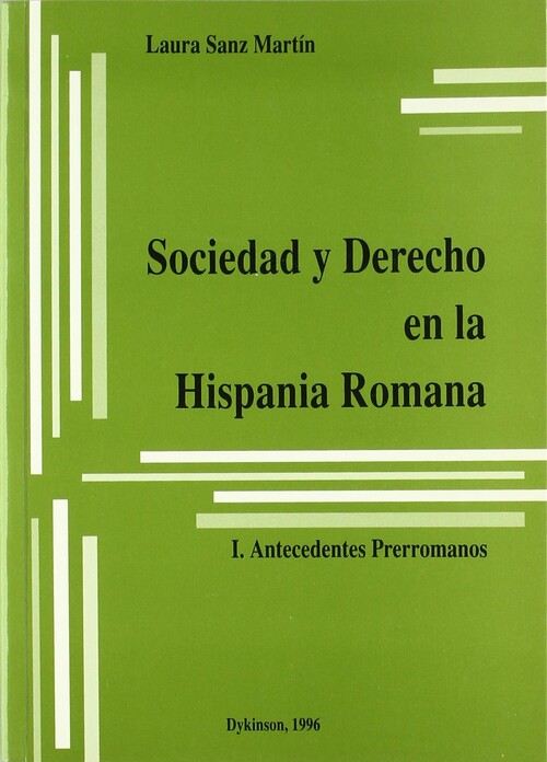 SOCIEDAD Y DERECHO EN LA HISPANIA ROMANA I