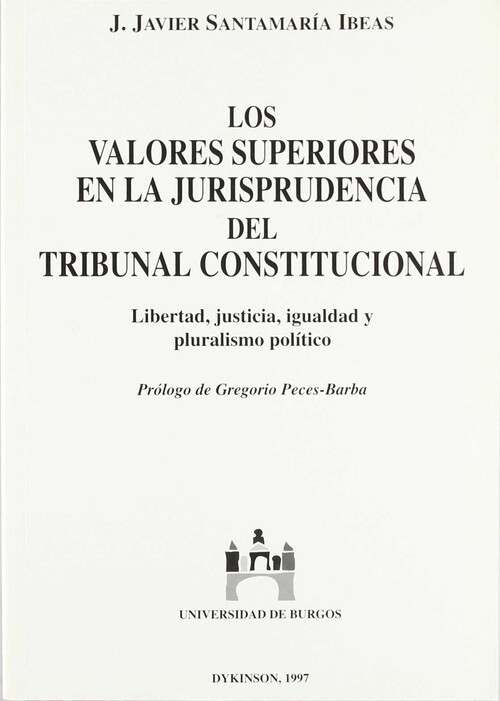 VALORES SUPERIORES EN LA JURISPRUDENCIA DEL TRIBUNAL CONSTIT