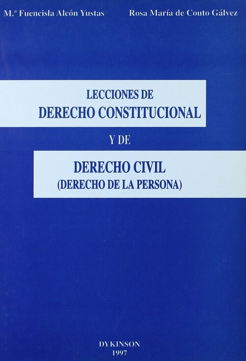 LECCIONES DE DERECHO CONSTITUCIONAL Y DE DERECHO CIVIL (DERE