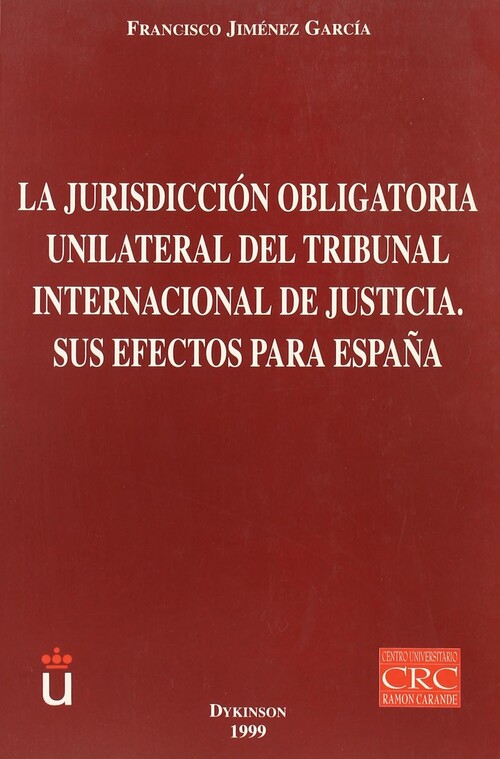 JURISDICCION OBLIGATORIA UNILATERAL DEL TRIBUNAL INTERNACION