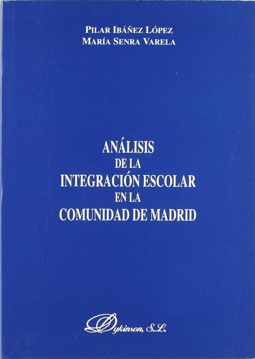 ANALISIS DE LA INTEGRACION ESCOLAR EN LA COMUNIDAD DE MADRID