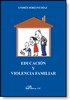 EDUCACION Y VIOLENCIA FAMILIAR
