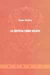 JUSTICIA COMO RELATO, LA