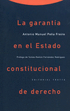 GARANTIA EN EL ESTADO CONSTITUCIONAL DE DERECHO, LA