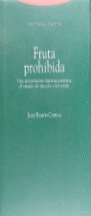 FRUTA PROHIBIDA.UNA APROXIMACION(1�ED.T)