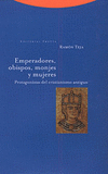 EMPERADORES, OBISPOS, MONJES Y MUJERES