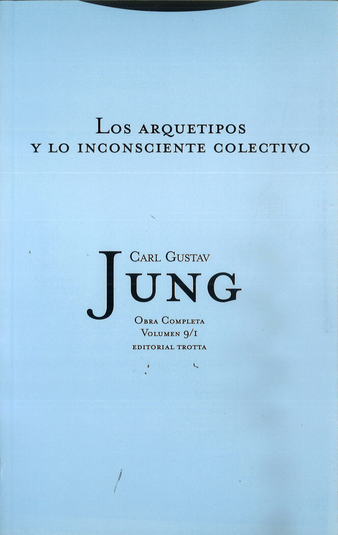 ARQUETIPOS Y LO INCONSCIENTE COLECTIVO, LOS