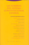 SOMBRAS DEL SISTEMA CONSTITUCIONAL ESPA�OL, LAS