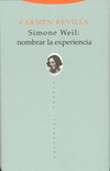 SIMONE WEIL: NOMBRAR LA EXPERIENCIA
