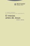 MESIAS ANTES DE JESUS, EL