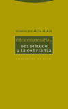ETICA EMPRESARIAL: DEL DIALOGO CONFIANZA