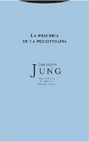 PRACTICA DE LA PSICOTERAPIA, LA