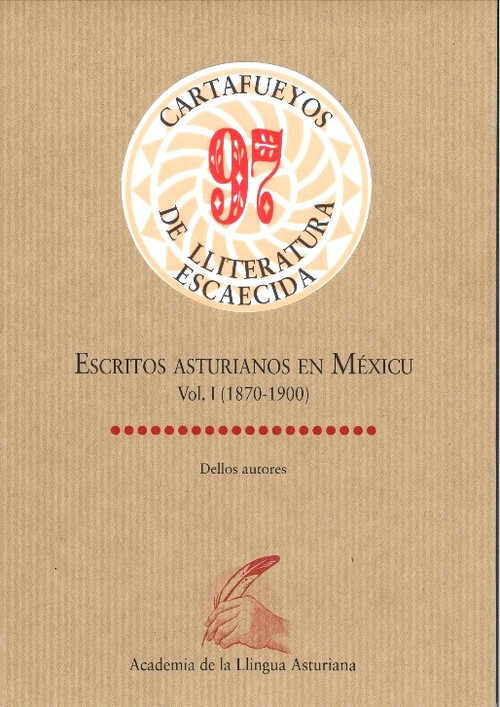 ESCRITOS ASTURIANOS EN MEXICU. VOL. I (1870-1900)