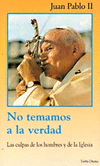 NO TEMAMOS A LA VERDAD