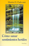 COMO SANAR SENTIMIENTOS HERIDOS