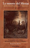 MUERTE DEL MESIAS (I), LA