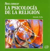 PARA CONOCER LA PSICOLOGIA DE LA RELIGION