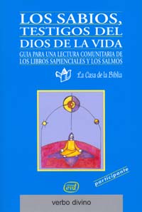 SABIOS, TESTIGOS DEL DIOS DE LA VIDA,LOS